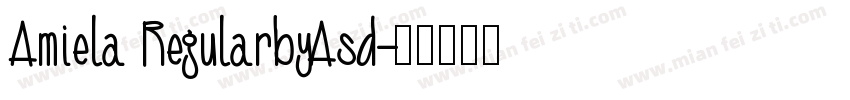 Amiela RegularbyAsd字体转换